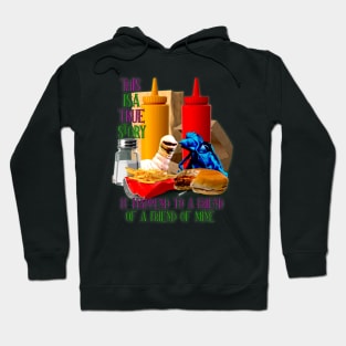 This Is A True Story Hoodie